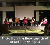 Photo from the Book Launch of DEKHO � April 2013